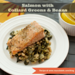 30-Minute Salmon with Collard Greens and Beans thumbnail