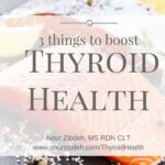 Boost Thyroid Function: Start with These 3 thumbnail
