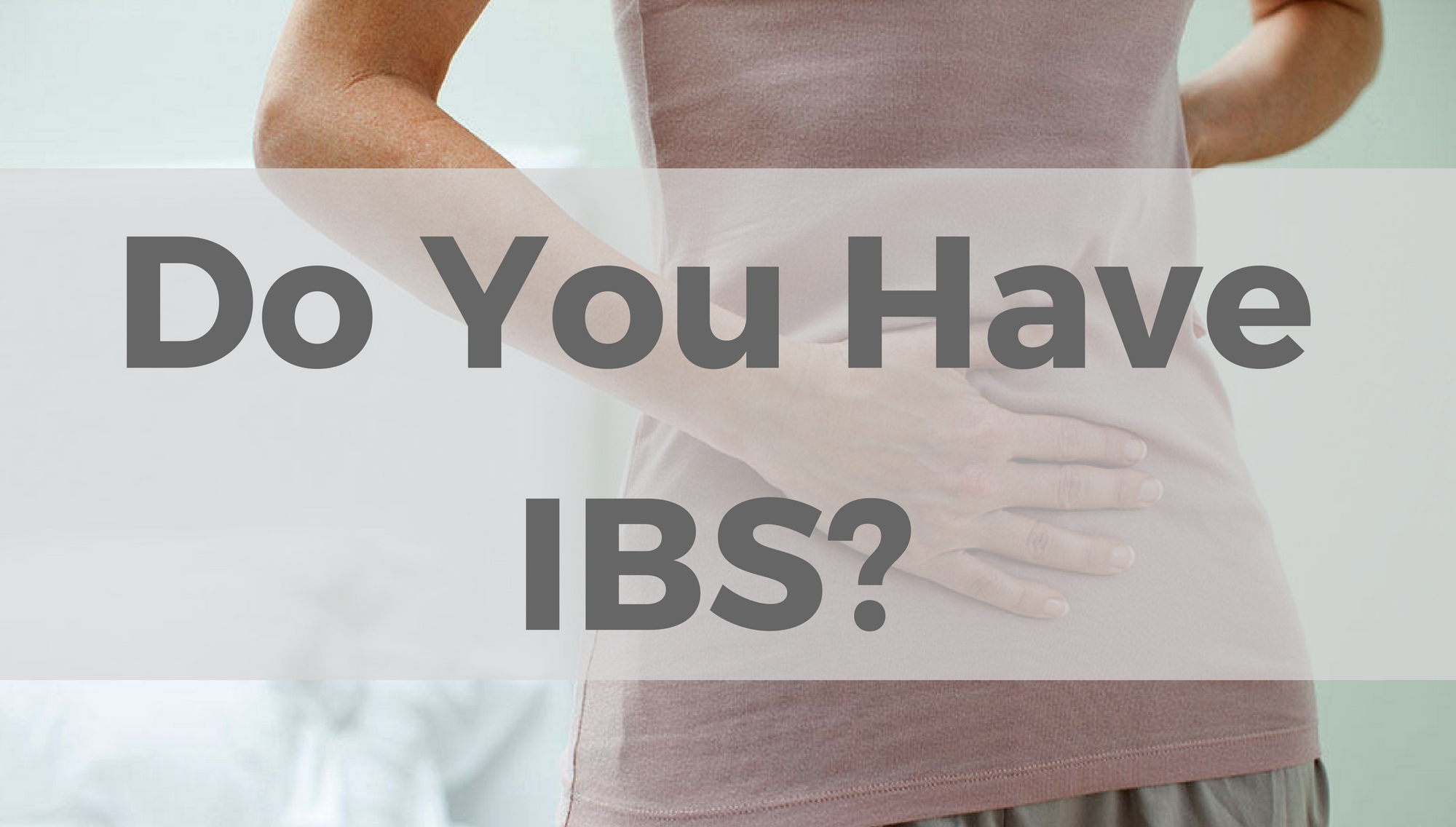Do you have IBS? thumbnail